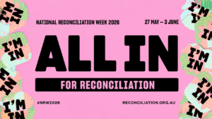 National Reconciliation Week - 2026